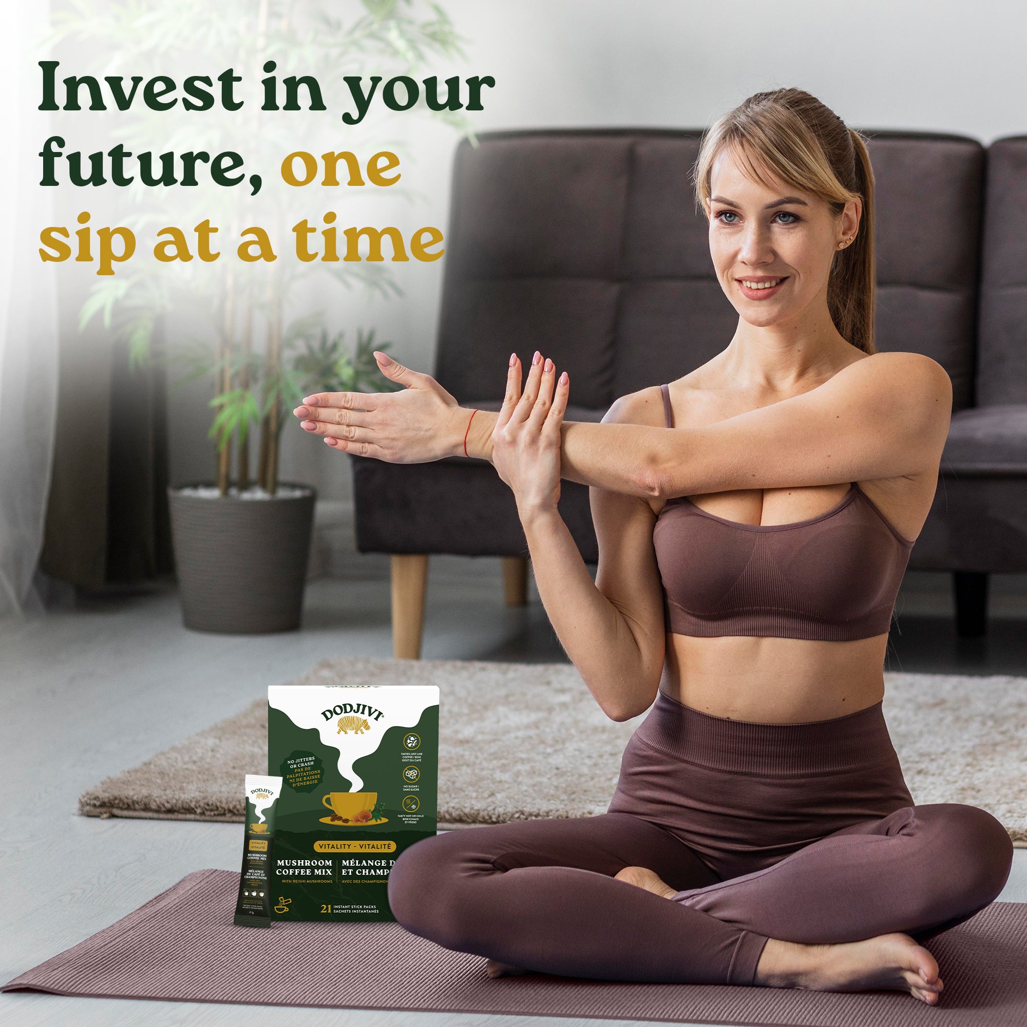 Woman in yoga pose with a product packaging on a mat, with text 'Invest in your future, one sip at a time'.