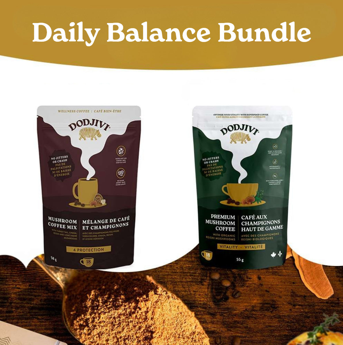 Dodjivi Daily Balance Bundle featuring 4-Protection Mushroom Coffee Mix and Vitality Premium Mushroom Coffee packages on a wooden surface with a gold banner header